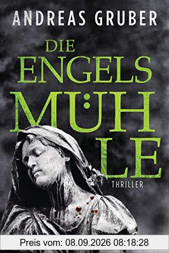 Die Engelsmühle: Peter Hogart ermittelt 2 - Thriller