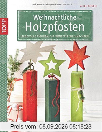 Weihnachtliche Holzpfosten: Liebevolle Figuren für Winter & Weihnachten