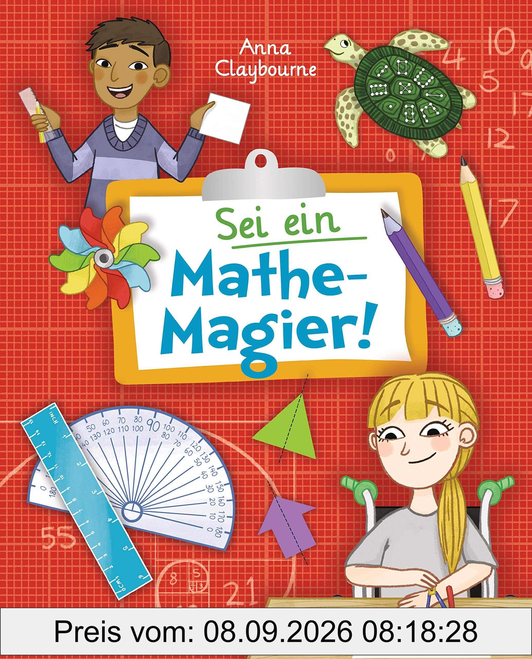 Sei ein Mathe-Magier! Mit Rätseln, Experimenten, Spielen und Basteleien in die Welt der Mathematik eintauchen. Für Kinder ab 8 Jahren