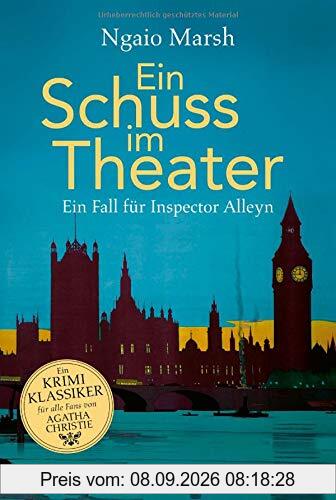 Ein Schuss im Theater: Ein Fall für Roderick Alleyn (Inspector-Alleyn-Reihe, Band 2)