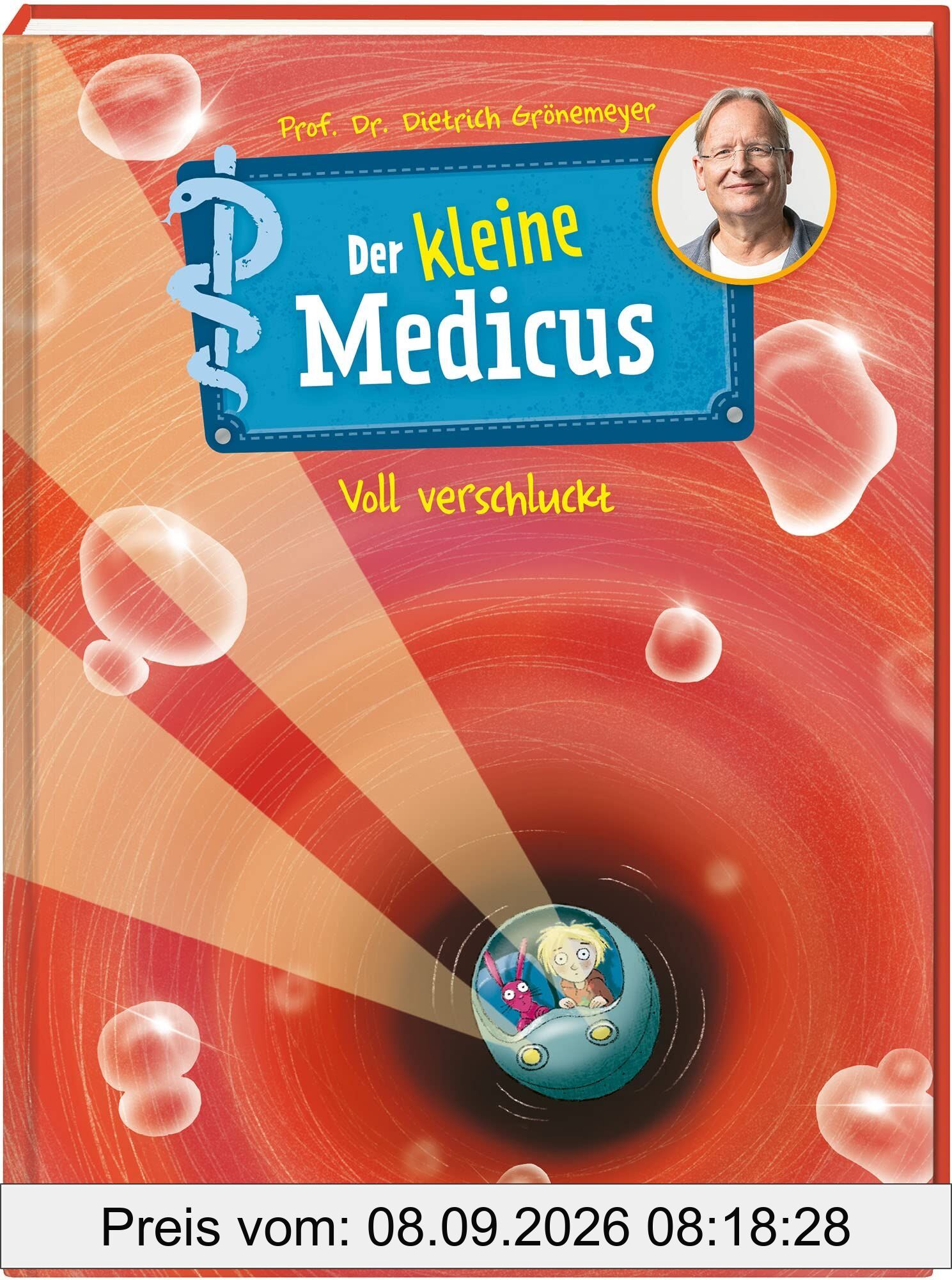 Der kleine Medicus. Band 1. Voll verschluckt