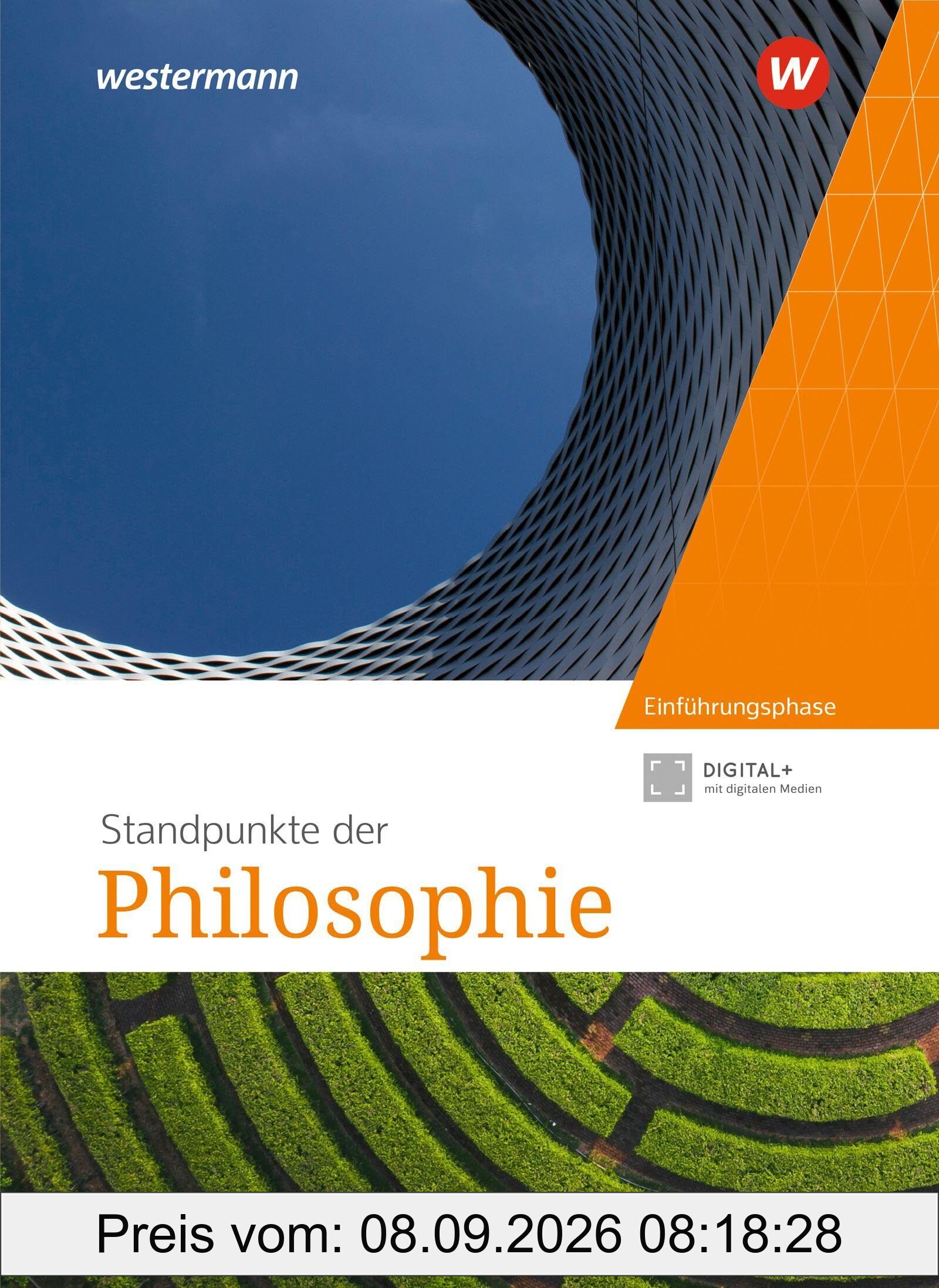Standpunkte der Philosophie – Ausgabe 2026: Schulbuch Einführungsphase (Standpunkte der Philosophie – Ausgabe 2026: Lehr- und Arbeitsbuch für die gymnasiale Oberstufe)