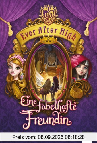 Ever After High (2). Eine fabelhafte Freundin