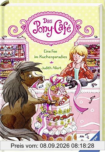 Das Pony-Café, Band 5: Eine Fee im Kuchenparadies