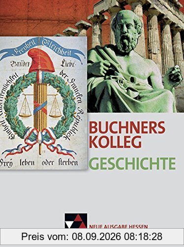 Buchners Kolleg Geschichte – Neue Ausgabe Hessen / Buchners Kolleg Geschichte He Einführungsphase neu