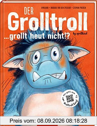 Der Grolltroll ... grollt heut nicht!? (Bd. 2)