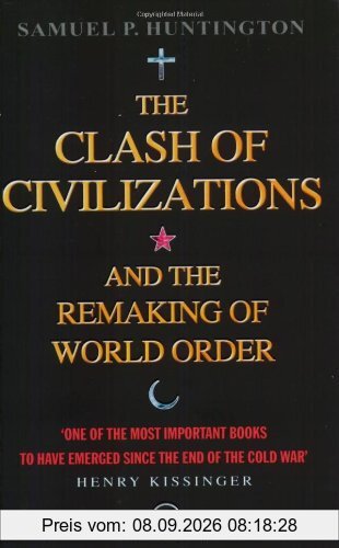 The Clash of Civilizations and the Remaking of World Order