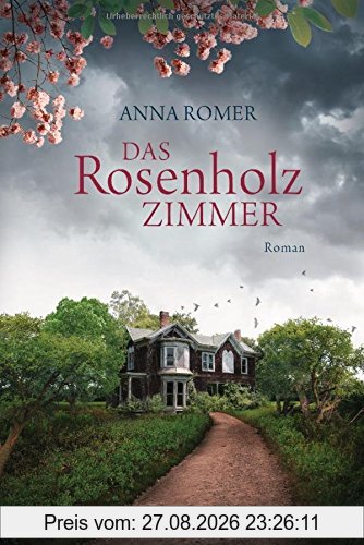 Das Rosenholzzimmer: Roman