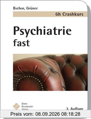 Psychiatrie fast - der 6h Crashkurs
