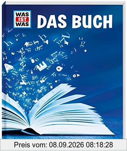 WAS IST WAS Das Buch: Vom Papyrus zum E-Book (WAS IST WAS Edition)