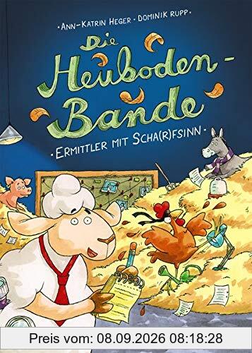 Die Heuboden-Bande - Ermittler mit Scha(r)fsinn: ab 6 Jahre