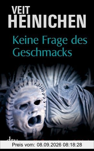 Keine Frage des Geschmacks: Ein Proteo-Laurenti-Krimi