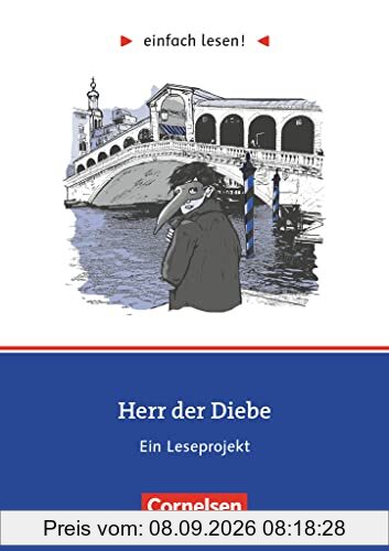 Einfach lesen! - Leseprojekte - Leseförderung: Für Lesefortgeschrittene - Niveau 1: Herr der Diebe - Ein Leseprojekt zu dem gleichnamigen Roman von Cornelia Funke - Arbeitsbuch mit Lösungen