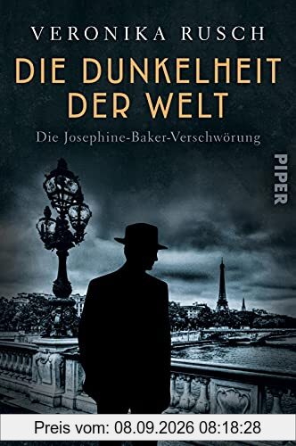 Die Dunkelheit der Welt (Die schwarze Venus 3): Die Josephine-Baker-Verschwörung | Spannungsreicher historischer Krimi aus den schillernden 20er-Jahren
