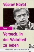 Versuch, in der Wahrheit zu leben.