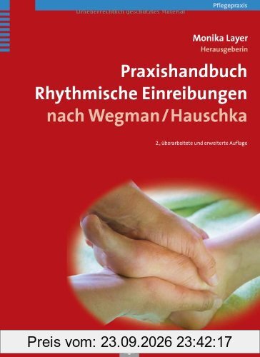 Praxishandbuch Rhythmische Einreibungen nach Wegman/Hauschka