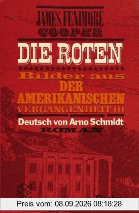 Die Roten: Bilder aus der amerikanischen Vergangenheit III. Roman