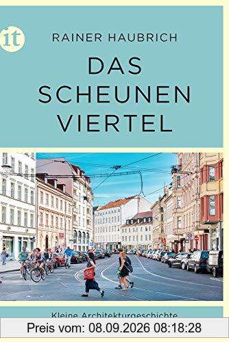 Das Scheunenviertel: Kleine Architekturgeschichte der letzten Altstadt von Berlin (insel taschenbuch)