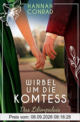 Wirbel um die Komtess: Roman (Die Lilienpalais-Reihe, Band 3)