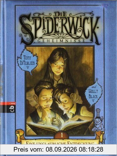 Die Spiderwick Geheimnisse, Bd. 1 Eine unglaubliche Entdeckung
