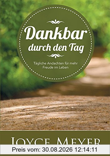 Dankbar durch den Tag