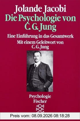 Die Psychologie von C. G. Jung: Eine Einführung in das Gesamtwerk