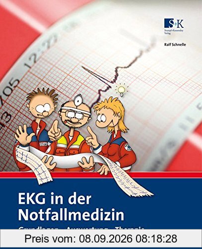 EKG in der Notfallmedizin: Grundlagen - Auswertung - Therapie