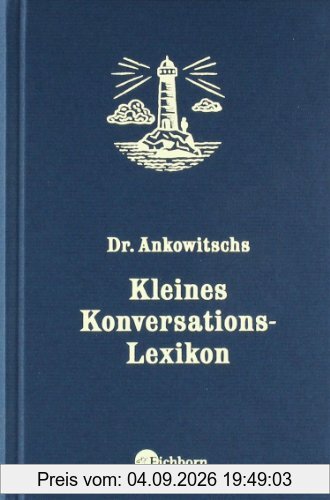 Dr. Ankowitschs kleines Konversations-Lexikon
