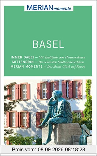 Basel: MERIAN momente - Mit Extra-Karte zum Herausnehmen
