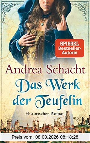 Das Werk der Teufelin: Roman (Begine Almut Bossart, Band 2)