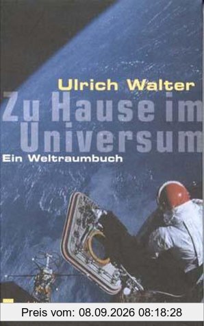 Zu Hause im Universum. Ein Weltraumbuch