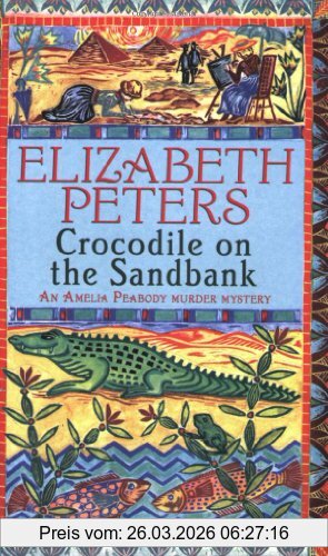 Elizabeth Peters Crocodile On The Sandbank, An Amelia Peabody Murder Mystery