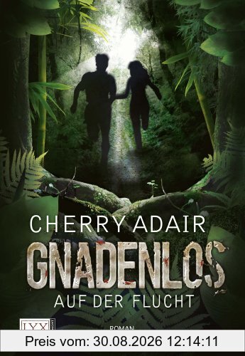 Gnadenlos: Auf der Flucht