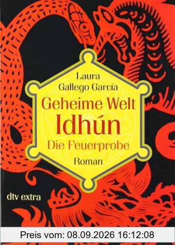 Geheime Welt Idhún 2 Die Feuerprobe: Roman