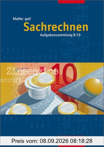 Mathe: gut!: Sachrechnen 9 / 10