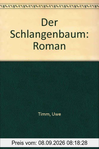 Der Schlangenbaum: Roman
