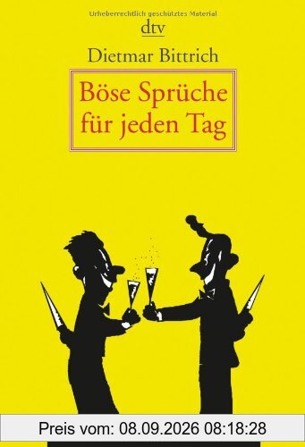 Böse Sprüche für jeden Tag: 366 befreiende Gedanken