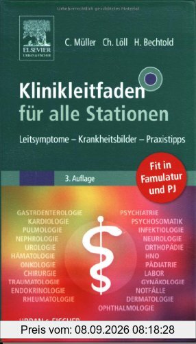Klinikleitfaden für alle Stationen: Leitsymptome - Krankheitsbilder - Praxistipps