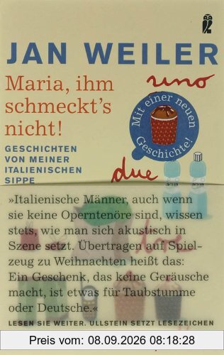 Maria, ihm schmeckt's nicht! Geschichten von meiner italienischen Sippe