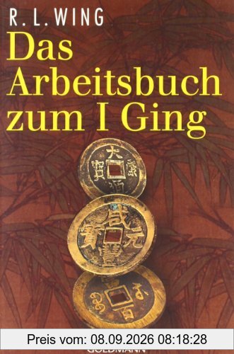 Das Arbeitsbuch zum I Ging
