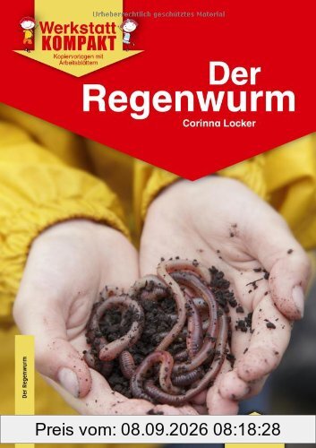 Werkstatt kompakt: Der Regenwurm. Kopiervorlagen mit Arbeitsblättern