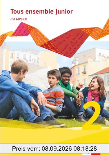 Tous ensemble Junior. Première langue / Cahier d'activités mit MP3-CD