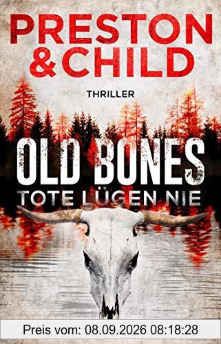Old Bones - Tote lügen nie: Thriller (Ein Fall für Nora Kelly und Corrie Swanson, Band 1)