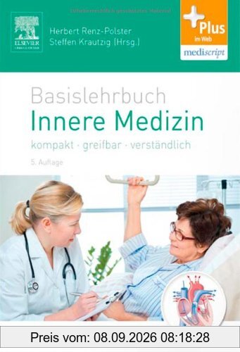 Basislehrbuch Innere Medizin: kompakt-greifbar-verständlich - mit Zugang zum Elsevier-Portal