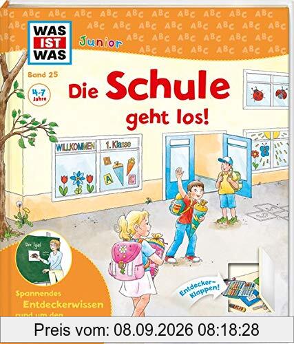WAS IST WAS Junior Band 25 Die Schule geht los! (WAS IST WAS Junior Sachbuch, Band 25)