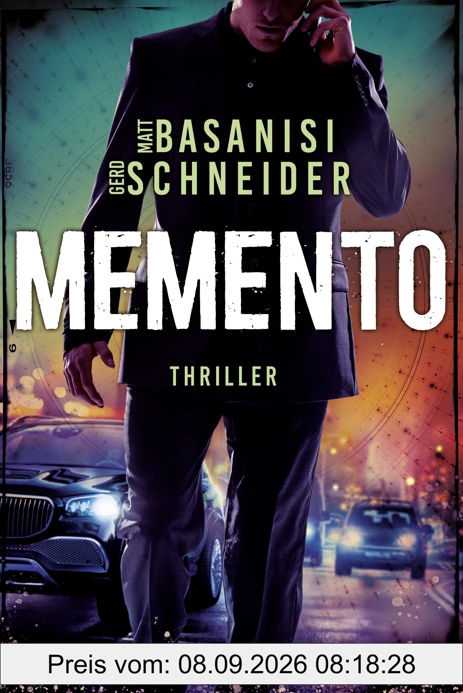 Memento: Thriller - Ein hoch spannender Thriller mit dem echten Wissen eines ehemaligen Bundesermittlers! (David Keller, Band 2)