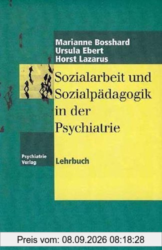 Sozialarbeit und Sozialpädagogik in der Psychiatrie