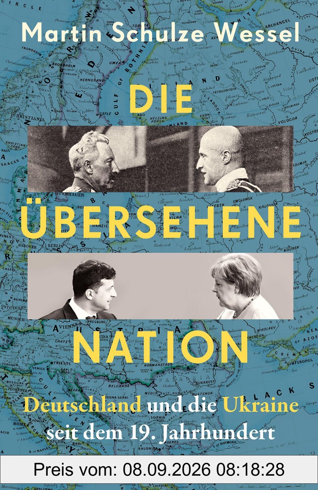 Die übersehene Nation: Deutschland und die Ukraine seit dem 19. Jahrhundert