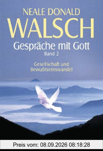 Gespräche mit Gott - Band 2: Gesellschaft und Bewußtseinswandel