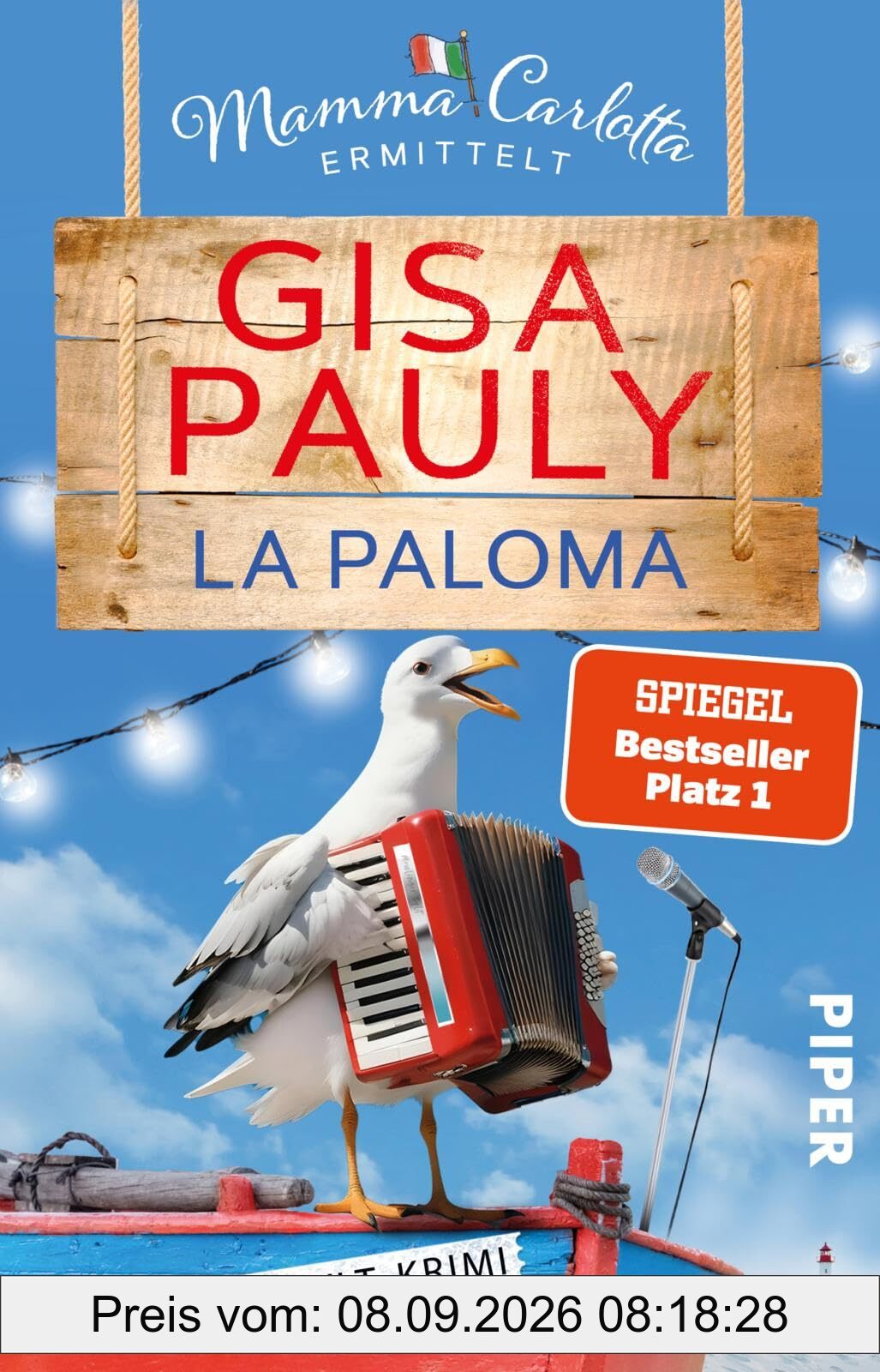 La Paloma (Mamma Carlotta 19): Ein Sylt-Krimi | Die perfekte Urlaubslektüre! | Humorvoller Nordsee-Krimi (Mamma Carlotta: Sylt-Krimis, Band 19)